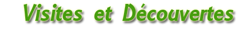 Visites et Découvertes